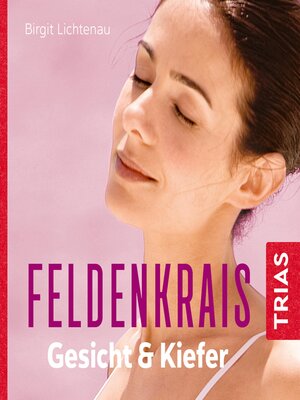 cover image of Feldenkrais für Gesicht & Kiefer--Hörbuch